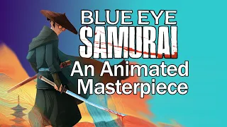 Only Satisfied: A Blue Eye Samurai Video Essay