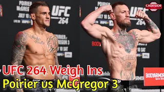 UFC 264: Poirier vs McGregor 3 Official Weigh Ins