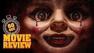 Annabelle: Creation - 60 Second Movie Review
