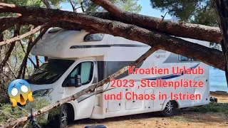 Explodierende Preise in Kroatien? Sturmschäden an Womos! Kroatienurlaub 23! Camping+Stellplatztipps