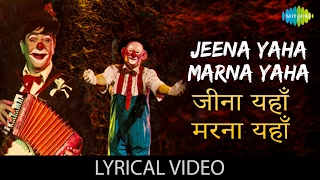 Jeena Yahan Marna with Lyrics | जीना यहाँ मरना यहाँ के बोल | Mera Naam Joker | Raj Kapoor