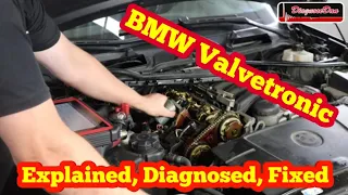 Bmw valvetronic,Explained,Diagnosed,Fixed