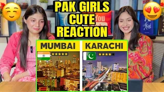 PAKISTANI GIRLS REACTION ON INDIA’S🇮🇳 MUMBAI CITY VS PAKISTANI 🇵🇰 KARACHI CITY | COMPARISON