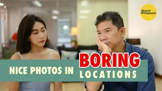 How To Shoot Nice Photos In BORING Locations???