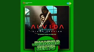 Alvida Unplugged Piano Version - Jhankar Beats