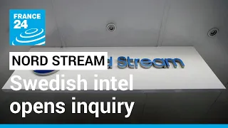 Swedish intel opens Nord Stream 'sabotage' inquiry • FRANCE 24 English