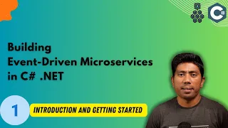 #1 - Introduction to building Event-Driven Microservices in C# .NET