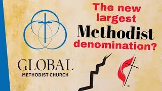 Just Announced: The Global Methodist Church