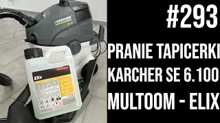 293 PRANIE TAPICERKI | Odkurzacz piorący KARCHER se 6.100 | MULTOOM ELIX | zrób to sam