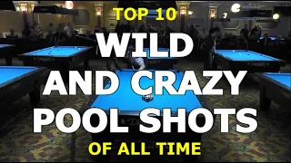 Top 10 WILD and CRAZY POOL SHOTS of All Time