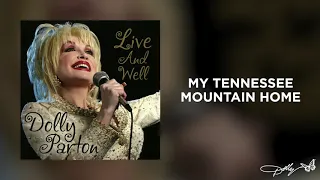 Dolly Parton - My Tennessee Mountain Home (Live and Well Audio)