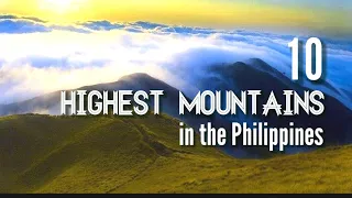 10 Pinakamatataas na Bundok sa Pilipinas