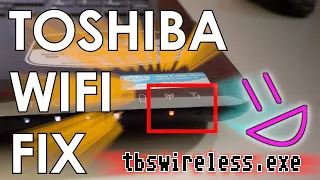 Wi-Fi Fix for Old Toshiba Laptops with Windows 10 - TVAP and TBSWireless.exe - Jody Bruchon