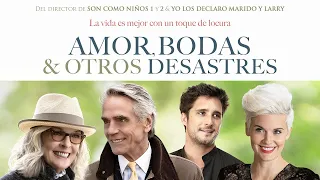 Amor, bodas y otros desastres (Love, Weddings and other disasters) - Trailer Oficial