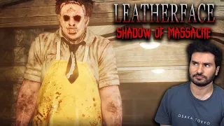 LEATHERFACE: Shadow of Massacre Let's Play | Texas Chainsaw Massacre Fan Game