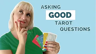 Asking Good Tarot Questions