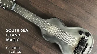 South Sea Island Magic / C6 Steel Guitar