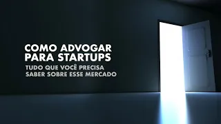 Como advogar para Startups