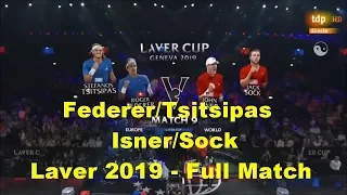 Federer/Tsitsipas – Isner/Sock | Laver Cup 2019 | Full Match