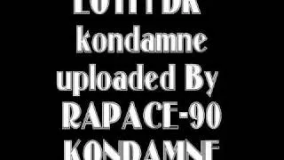 ♫ LOTFi DK 1999 : Kondamne (Kondamne)