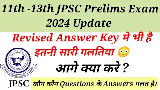 11th -13th JPSC PT 2024 Revised Answer Key ✅/ 11th JPSC PT Exam 2024 Update