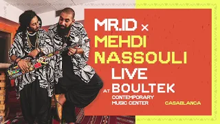 Mehdi Nassouli & Mr ID (Sandikayna) live @ Boultek