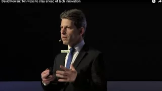 David Rowan: Ten ways to stay ahead of tech innovation