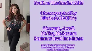 South Of The Border 2023 line dance choreographed by Elisabeth HS (INA) September 2023