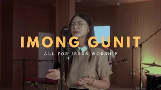 Imong Gunit (Official Music Video) - All For Jesus Worship