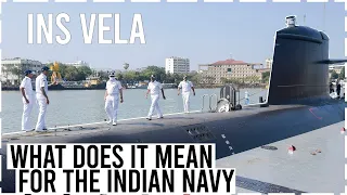 What is INS VELA & what does it mean for the Indian Navy