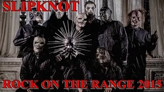 Slipknot -Before I forget - Live Rock On The Range 2015(1080p HD)