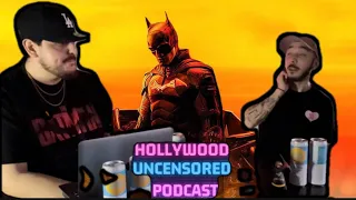 The Batman | Hollywood UNCENSORED Podcast EP. #39