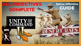 Epirus Offensive  - NEW DLC Desert Rats Unity of Command II - All Objectives Complete -Guide