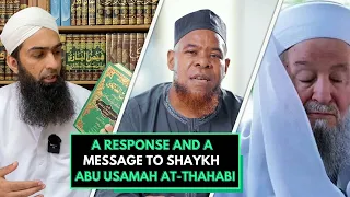 A Response and Message to Shaykh Abu Usamah At-Thahabi