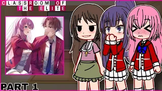 Classroom Of The Elite (Class B) React To Ayanokoji kiyotaka || Part 1 || SEASON 3 SPOILERS || COTE|