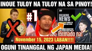 CASIMERO! INOUE TULOY NA SA NOVEMBER 15!! OGUNI TINANGGAL NA NG JAPAN MEDIA!!!