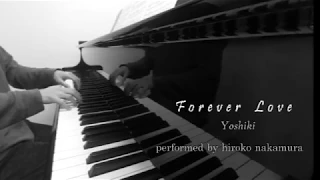 Forever Love/ Yoshiki (Piano Cover)