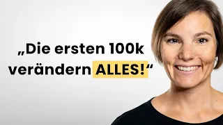 Der beste Weg zu den ersten 100.000€!