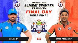 FINAL MATCH MUCC SAMBALPUR VS BALAJI XI MATCH AT GUJARAT DHAMAKA BIG BASH 2024