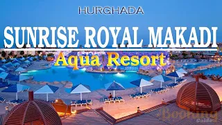 SUNRISE Royal Makadi Aqua Resort 5*  Hurghada, Egypt