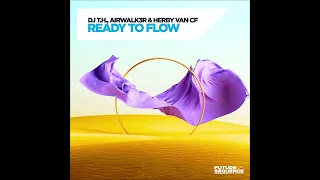 DJ T.H., Airwalk3r & Herby van CF - Ready To Flow