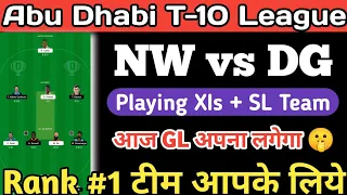 NW vs DG dream11 | NW vs DG dream11 | nw vs dg dream11 team today match prediction abu dhabi t10