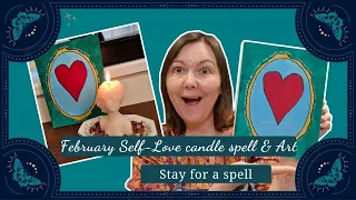 Stay for a spell: February self-love candle spell & artwork