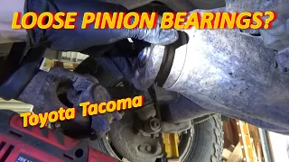 Loose Pinion Bearings? (Toyota Tacoma)