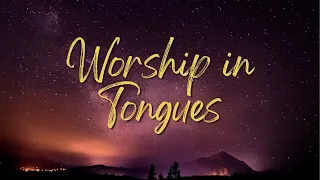 🔴 WORSHIP SPEAKING IN TONGUES / SPONTANEOUS MUSIC / PRAYER TIME