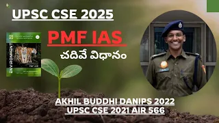 UPSC Guidance Series 2025: PMF IAS Environment | approach | Strategy | Tips by Buddhi Akhil, DANIPS