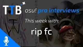 osu! Interviews - rip fc