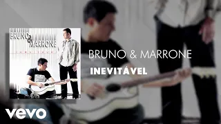 Bruno & Marrone - Inevitável (Áudio Oficial)