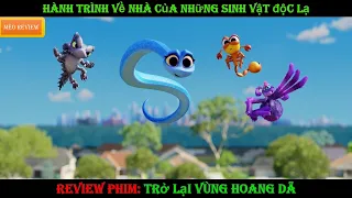 HÀNH TRÌNH CHẠY TRỐN CỦA NHỮNG SINH VẬT ĐỘC LẠ - Review Phim TRỞ LẠI VÙNG HOANG DÃ