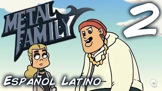 Metal Family - Capítulo 2 [Español Latino]